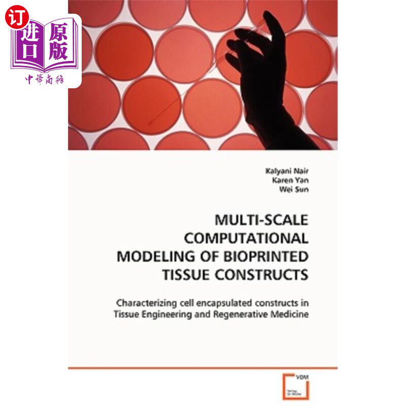海外直订Multi-Scale Computational Modeling of Bioprinted Tissue Constructs 生物打印组织结构的多尺度计算建模