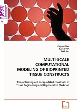 海外直订Multi-Scale Computational Modeling of Bioprinted Tissue Constructs 生物打印组织结构的多尺度计算建模