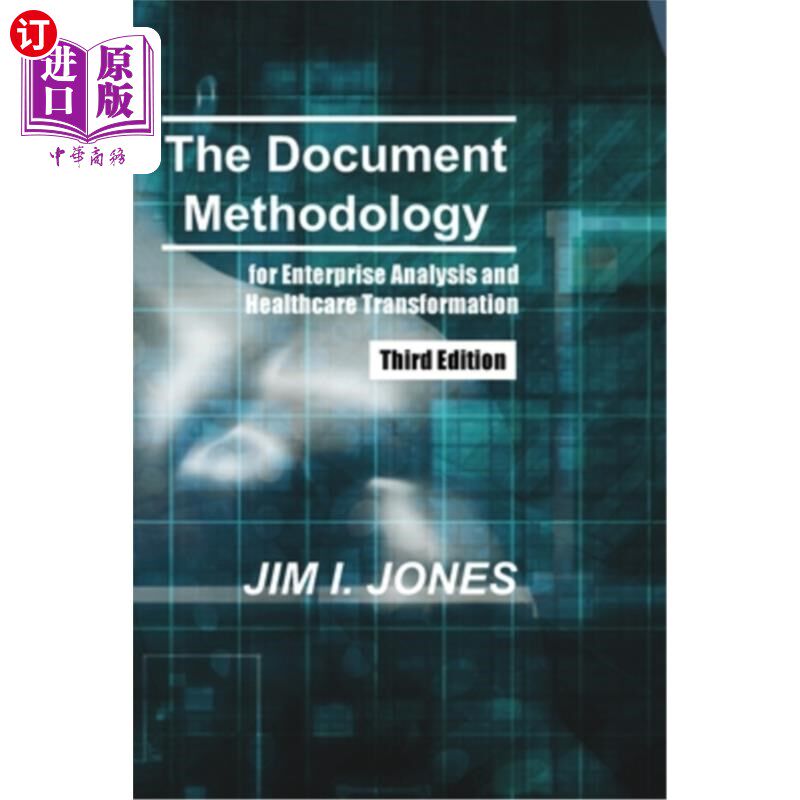 海外直订The Document Methodology Third Edition: for Enterprise Analysis and Healthcare T 文档方法第三版:用于企业分