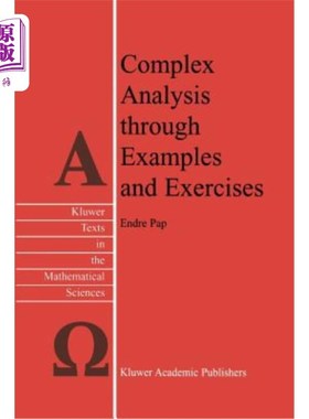 海外直订Complex Analysis Through Examples and Exercises 通过例子和练习进行复杂分析