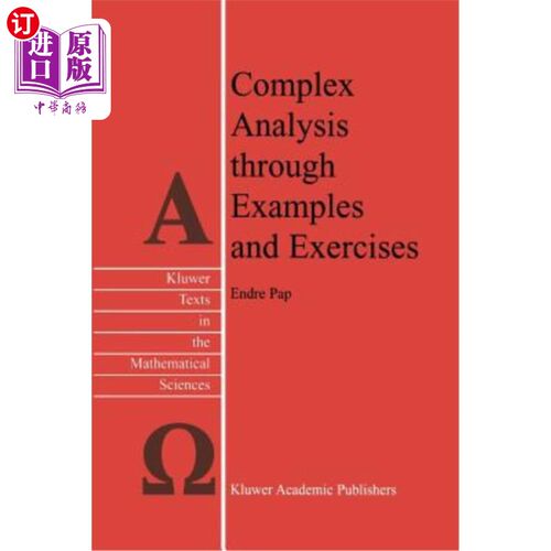 海外直订Complex Analysis Through Examples and Exercises 通过例子和练习进行复杂分析