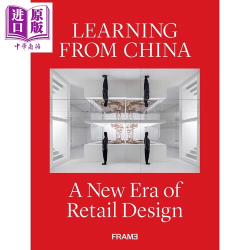 现货 Learning From China 进口艺术 向中国学习：零售设计的新时代【中商原版】
