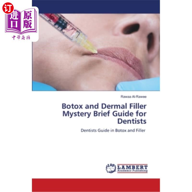 海外直订医药图书Botox and Dermal Filler Mystery Brief Guide for Dentists 给牙医的肉毒杆菌和皮肤填充神秘的简短指南