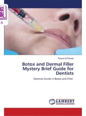 海外直订医药图书Botox and Dermal Filler Mystery Brief Guide for Dentists 给牙医的肉毒杆菌和皮肤填充神秘的简短指南