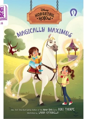 海外直订Horsetail Hollow Magically Maximus (Horsetail Hollow, Book 1) 神奇的大马尾(马尾空心，一册)