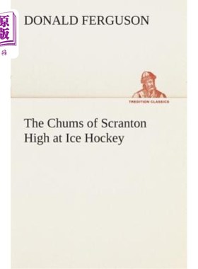 海外直订The Chums of Scranton High at Ice Hockey 斯克兰顿高中的朋友们在冰球比赛中