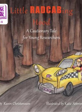 海外直订Little RADCABing Hood: A Cautionary Tale for Young Researchers 小RADCABing Hood:给年轻研究人员的警世故事