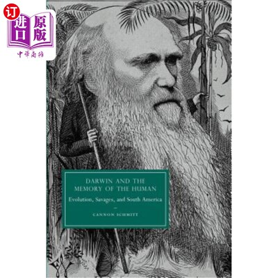 海外直订Darwin and the Memory of the Human: Evolution, Savages, and South America 达尔文和人类的记忆：进化，野蛮人