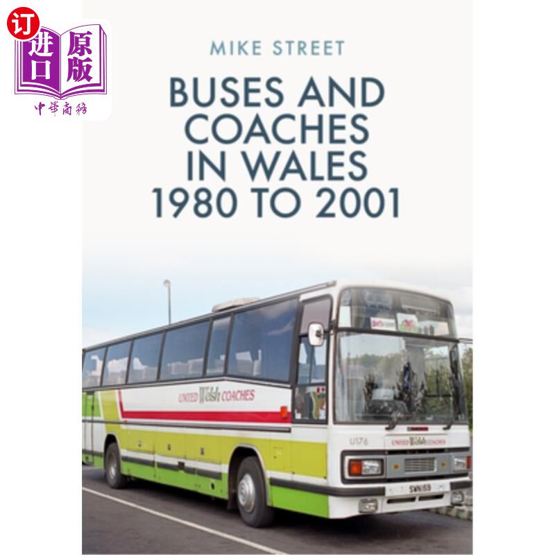 海外直订Buses and Coaches in Wales: 1980 to 2001 威尔士的公共汽车和长途汽车:1980年至2001年