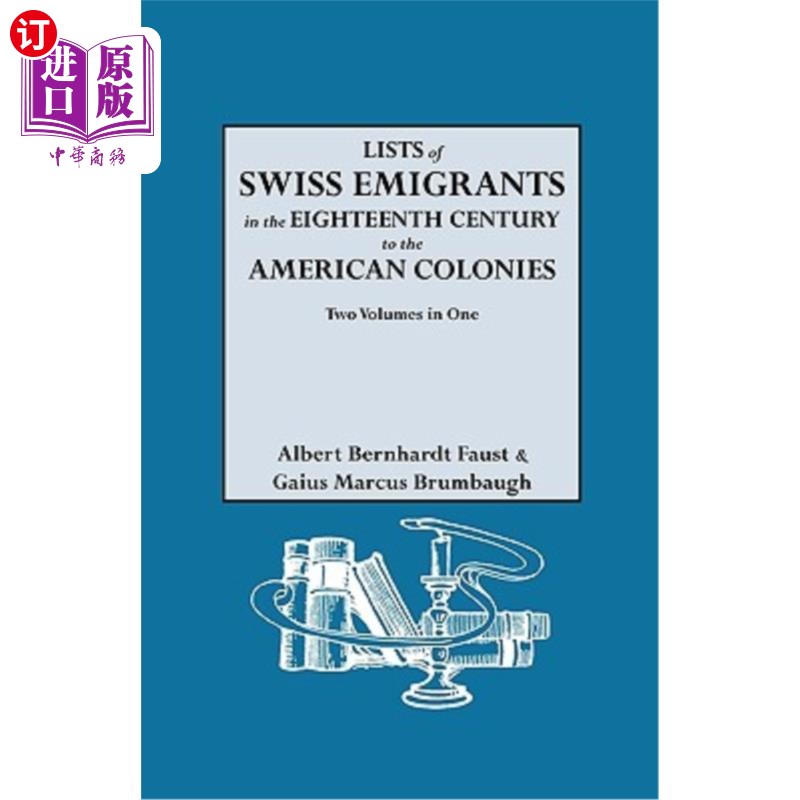 海外直订Lists of Swiss Emigrants in the Eighteenth Century to the American Colonies. Two 18世纪前往美洲殖民地的瑞士