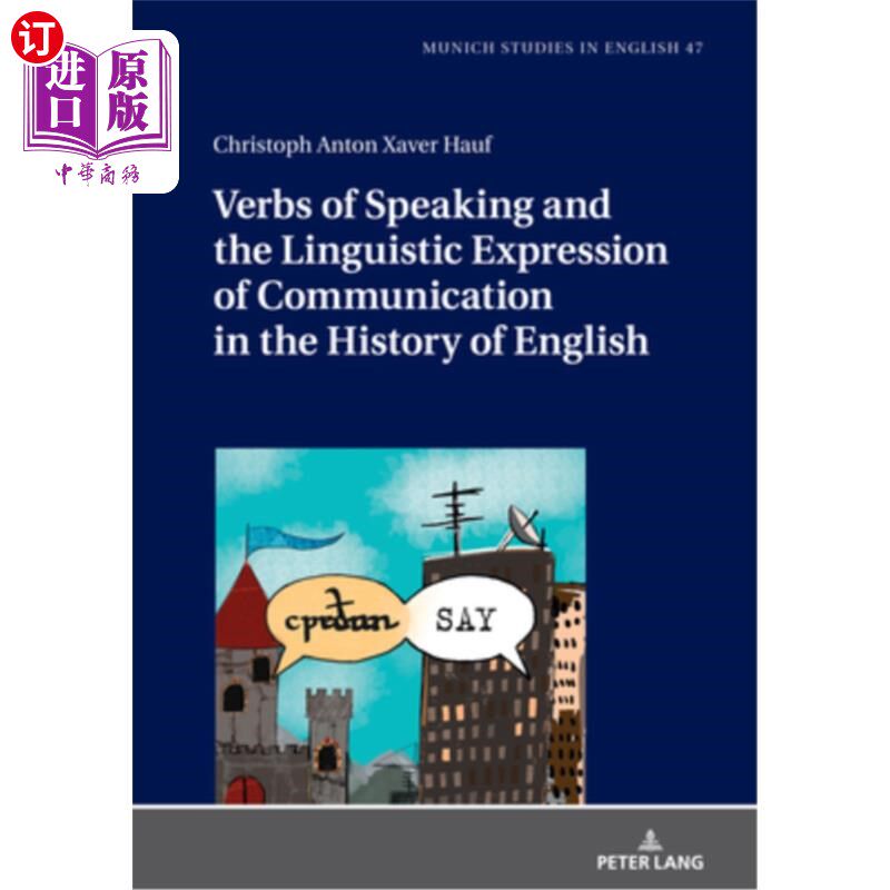 海外直订Verbs of Speaking and the Linguistic Expression of Communication in the History  英语史上的口语动词与交际的