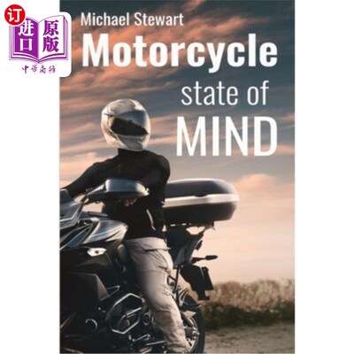 海外直订Motorcycle State of Mind: Beyond Scraping Pegs 摩托车的心态:超越刮钉子