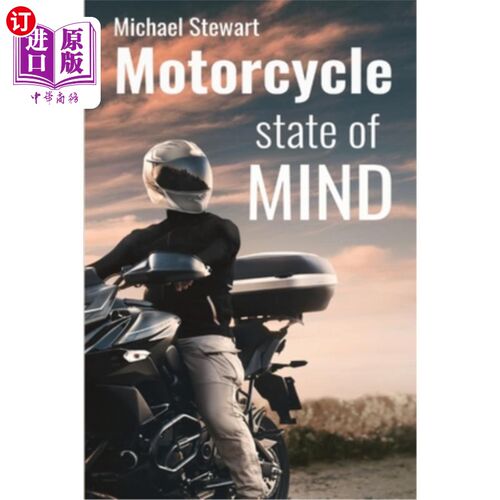 海外直订Motorcycle State of Mind: Beyond Scraping Pegs 摩托车的心态:超越刮钉子