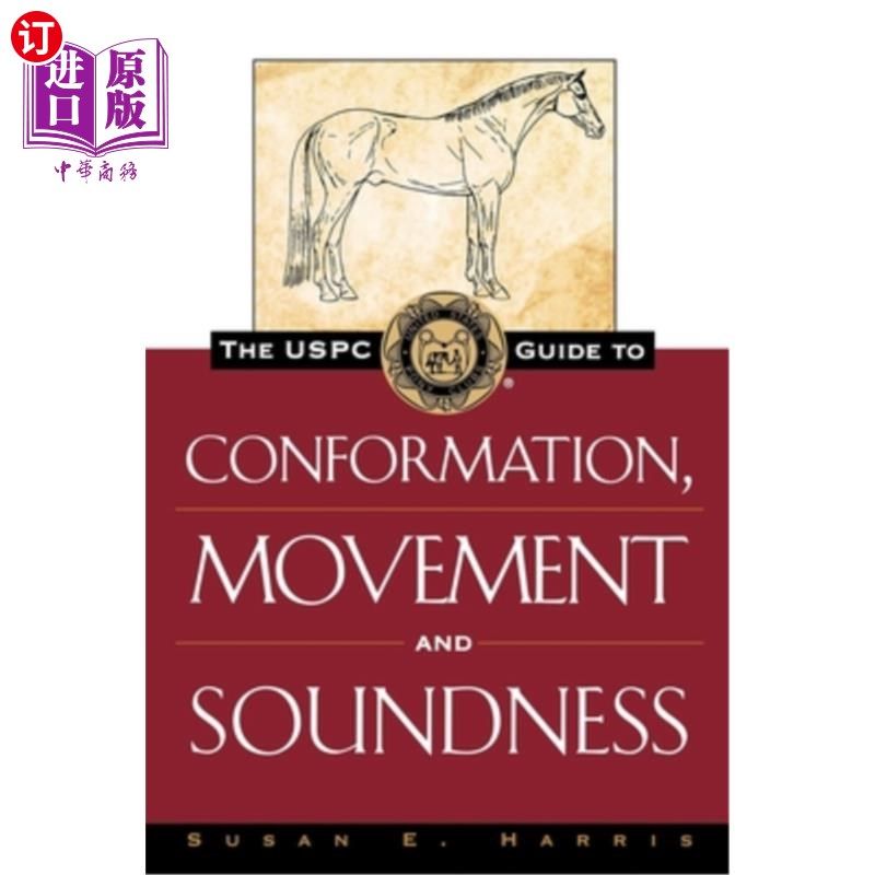 海外直订the uspc guide to conformation, movement and soundness
