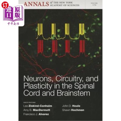 海外直订医药图书Neurons, Circuitry, and Plasticity in the Spinal Cord and Brainstem, Volume 1279 脊髓和脑干中的神经