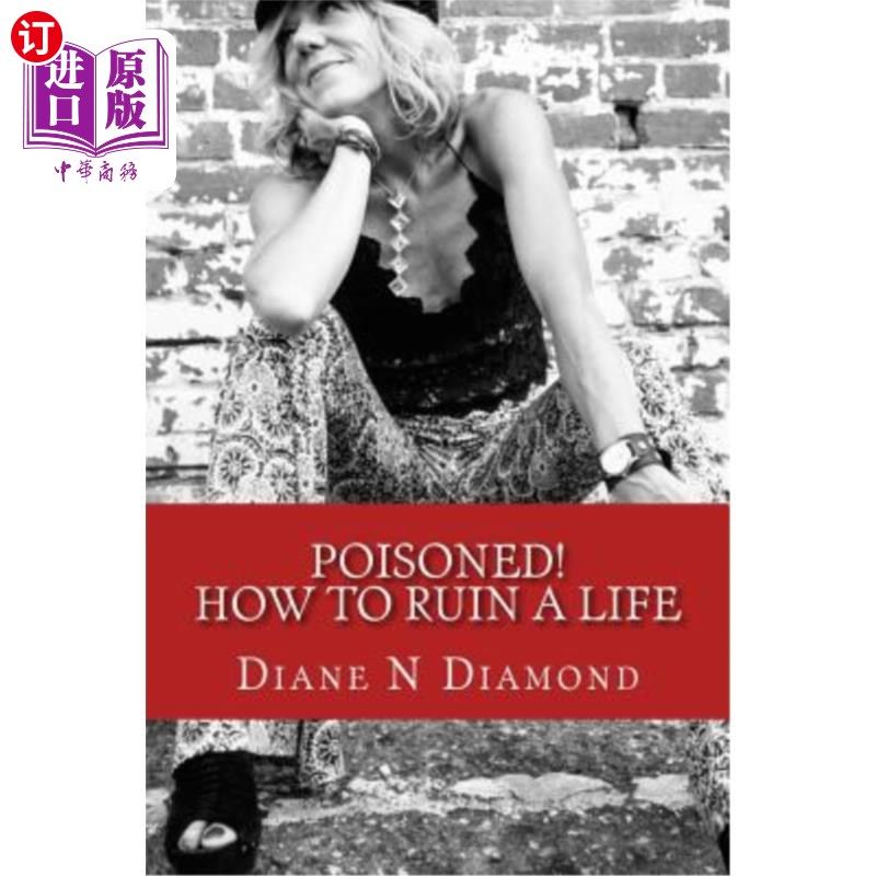 海外直订Poisoned!: How to Ruin a Life 毒死！：如何毁掉生活