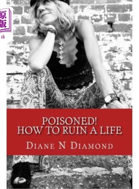 海外直订Poisoned!: How to Ruin a Life 毒死！：如何毁掉生活