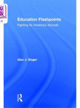 海外直订Education Flashpoints: Fighting for America's Schools 教育热点：为美国学校而战