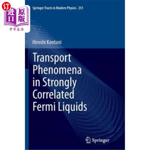 海外直订Transport Phenomena in Strongly Correlated Fermi Liquids