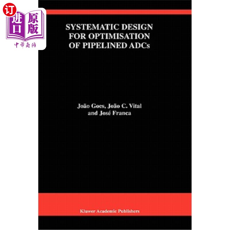 海外直订Systematic Design for Optimisation of Pipelined Adcs 流水线ADC优化的系统设计
