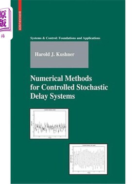 海外直订Numerical Methods for Controlled Stochastic Delay Systems 受控随机时滞系统的数值方法
