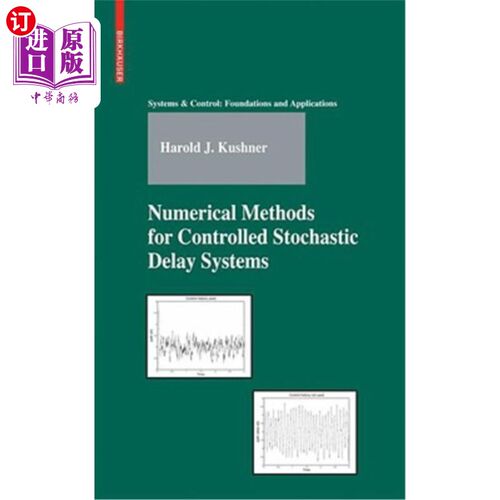 海外直订Numerical Methods for Controlled Stochastic Delay Systems 受控随机时滞系统的数值方法 - 封面