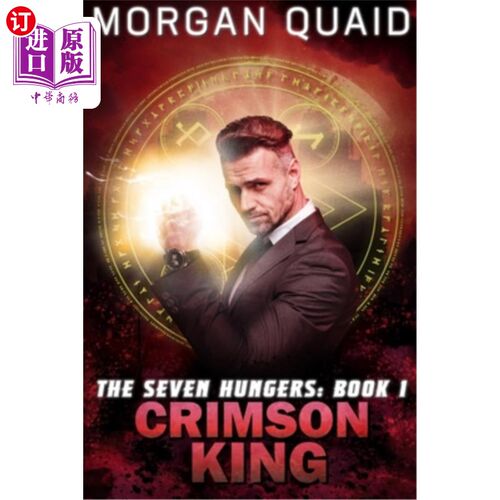海外直订The Seven Hungers: Rise of the Crimson King 《七个饥饿者:深红色之王的崛起
