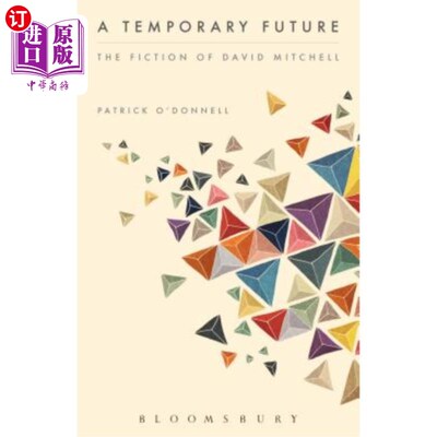 海外直订A Temporary Future: The Fiction of David Mitchell 短暂的未来:大卫·米切尔的小说