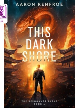 海外直订This Dark Shore: The Resonance Cycle: Book 4 [Isekai, LitRPG] This Dark Shore: The Resonanc