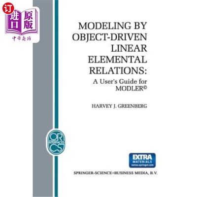 海外直订Modeling by Object-Driven Linear Elemental Relations: A User's Guide for Modler( 对象驱动线性元素关系建模：