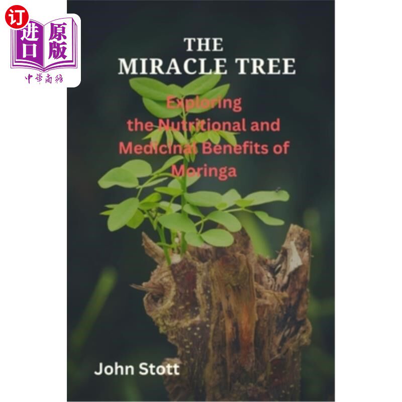 海外直订医药图书The Miracle Tree: Exploring the nutritional and medicinal benefits of moringa 神奇的树:探索辣木的营