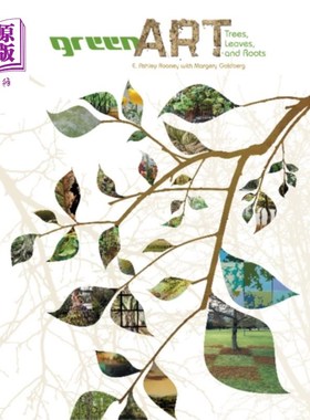 海外直订Green Art: Trees, Leaves, and Roots 绿色艺术:树、叶和根