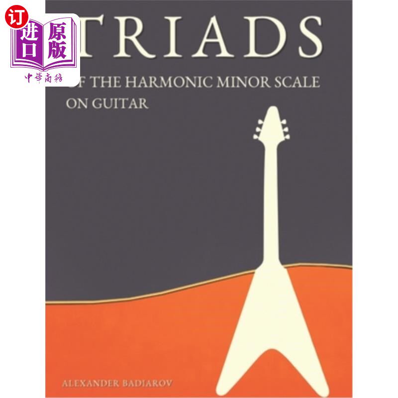 海外直订Triads of the Harmonic Minor Scale on Guitar 吉他小调音阶的三和弦