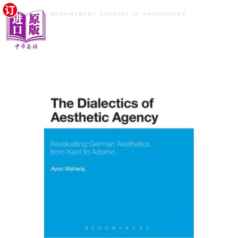 海外直订The Dialectics of Aesthetic Agency 审美能动的辩证法