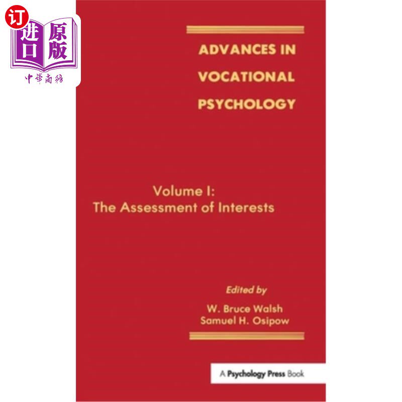 海外直订Advances in Vocational Psychology: Volume 1: The Assessment of Interests 职业心理学进展:第一卷:兴趣评估