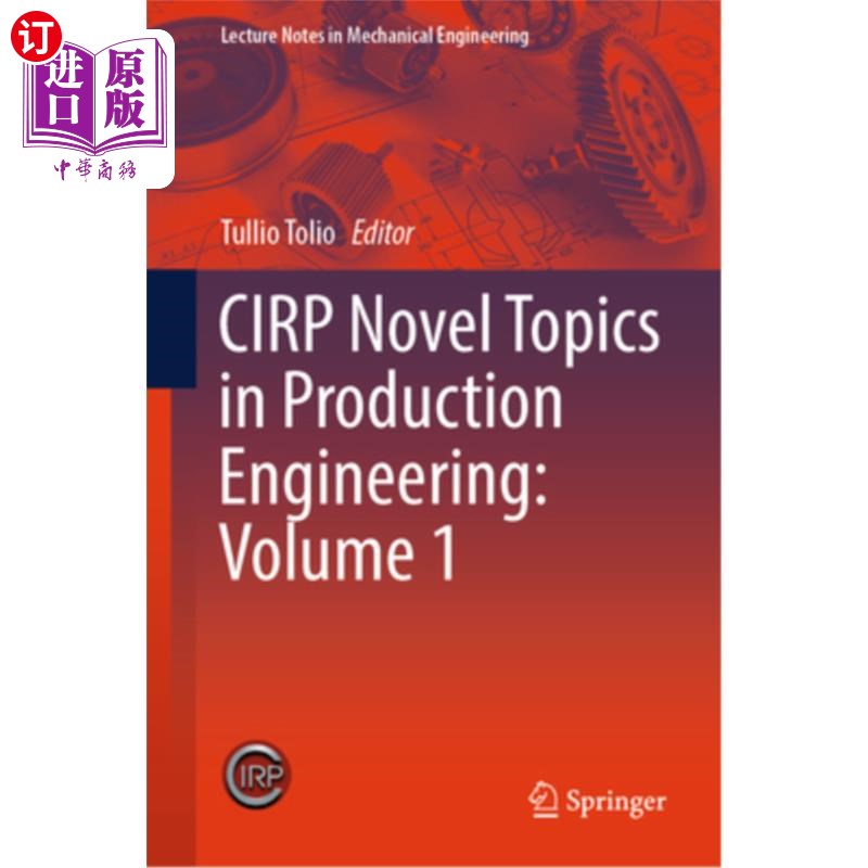 海外直订Cirp Novel Topics in Production Engineering: Volume 1 Cirp小说主题在生产工程：卷1
