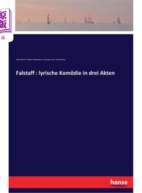 海外直订德语 Falstaff: lyrische Kom?die in drei Akten 法尔斯塔夫：天琴座在德雷阿肯死了