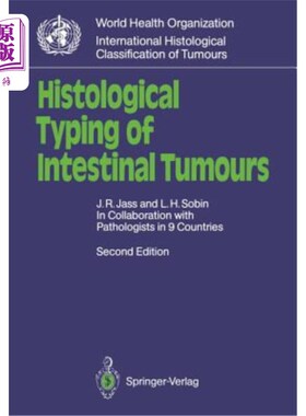 海外直订医药图书Histological Typing of Intestinal Tumours 肠肿瘤的组织学分型