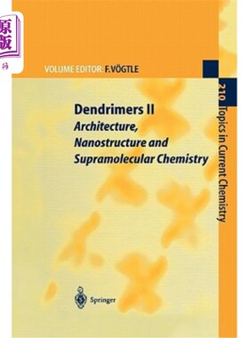 海外直订医药图书Dendrimers II: Architecture, Nanostructure and Supramolecular Chemistry 树状大分子II：结构、纳米结