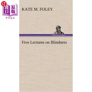 关于失明 海外直订Five Blindness 五次讲座 Lectures
