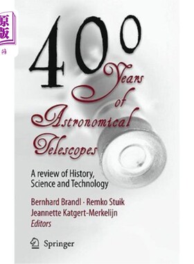 海外直订400 Years of Astronomical Telescopes: A Review of History, Science and Technolog 天文望远镜的400年:历史、科