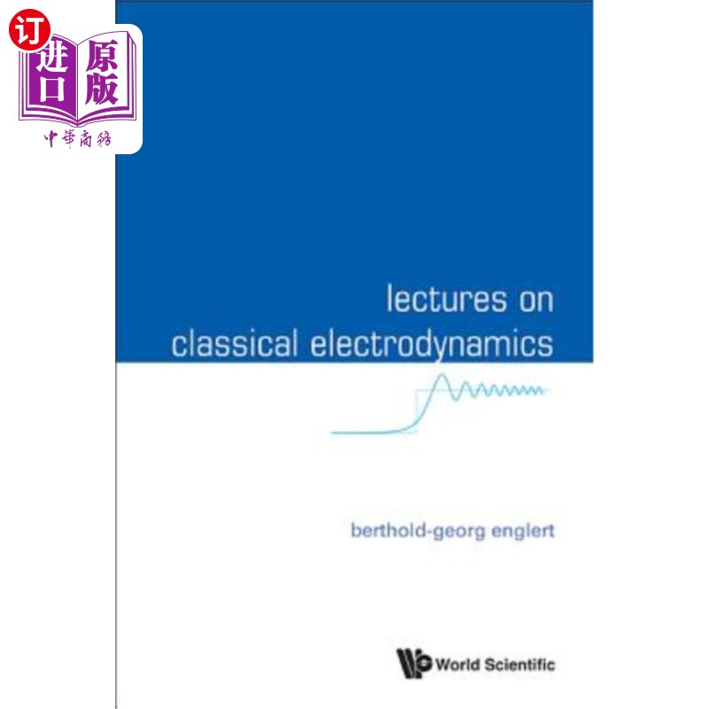 海外直订Lectures on Classical Electrodynamics 古典电动力学讲座