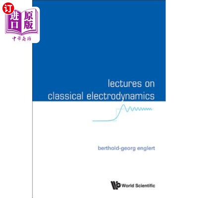 海外直订Lectures on Classical Electrodynamics 古典电动力学讲座