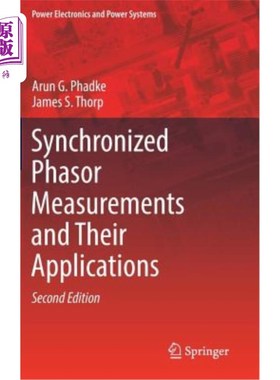 海外直订Synchronized Phasor Measurements and Their Applications 同步相量测量及其应用