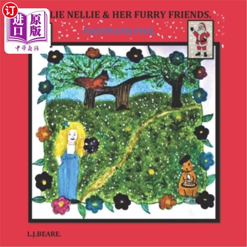 海外直订Ellie Nellie and Her Furry Friends.: Footpath 5. Christmas Fun. Ellie Nellie和她毛茸茸的朋友们。:人行道圣诞