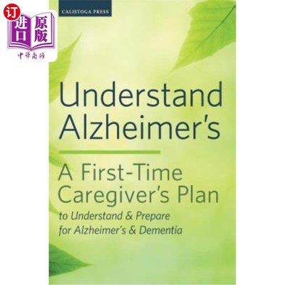 海外直订医药图书Understand Alzheimer's: A First-Time Caregiver's Plan to Understand & Prepare fo 了解老年痴呆症：第