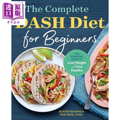 初学者DASH饮食完全指南 The Complete DASH Diet for Beginners 英文原版 Jennifer Koslo 健康食谱【中商原版】