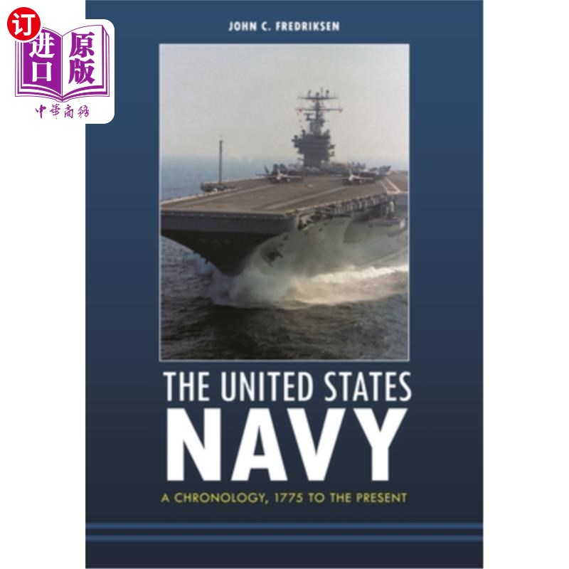 海外直订The United States Navy: A Chronology, 1775 to the Present 美国海军：年表，1775年至今