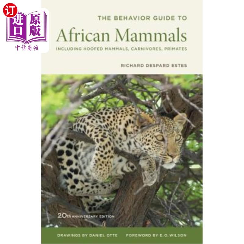 海外直订The Behavior Guide to African Mammals: Including Hoofed Mammals, Carnivores, Pri 非洲哺乳动物的行为指南:包