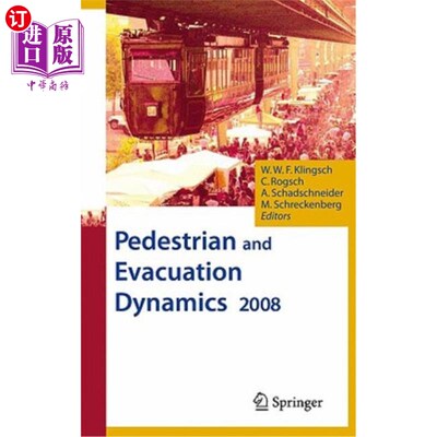 海外直订Pedestrian and Evacuation Dynamics 2008 2008年行人及疏散动态